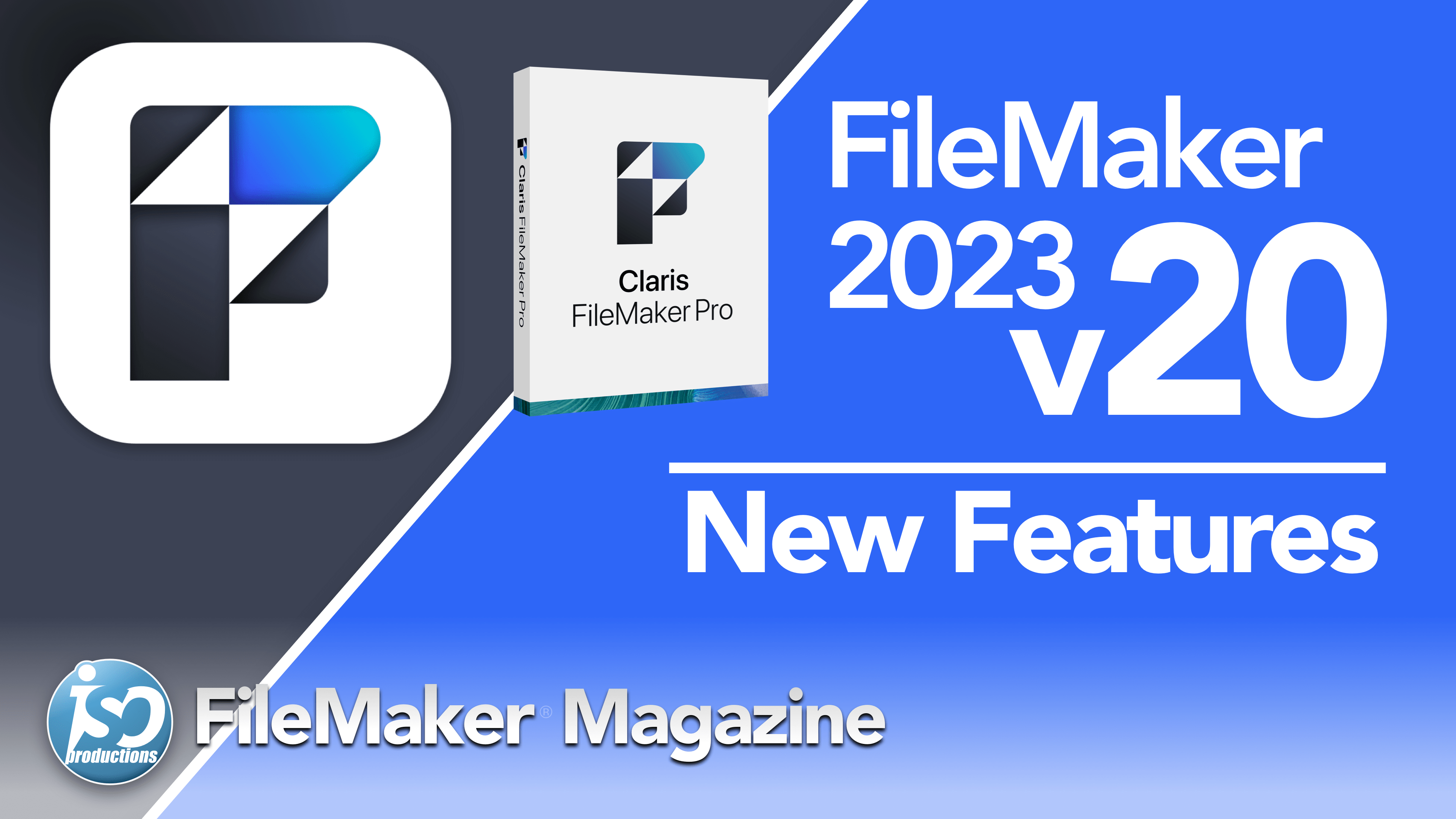Claris FileMaker 2023 v20 Release - ISO FileMaker Magazine